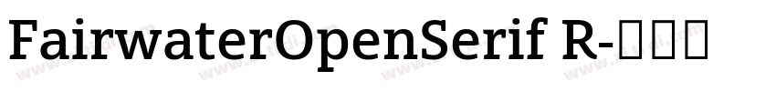 FairwaterOpenSerif R字体转换